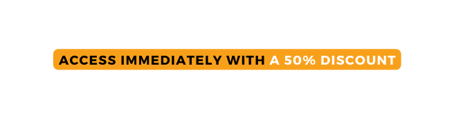 access immediately with a 50 discount